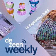 Dezeen Weekly 18 September 2026